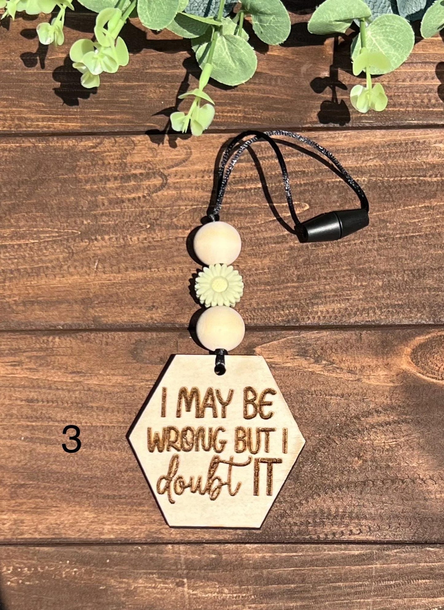 Car mirror hanging accessory - Laser engraved with funny saying